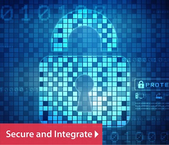 Secure and Integrate